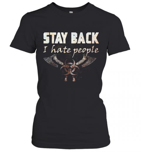 Biohazard Symbol Stay Back I Hate People T-Shirt Classic Women's T-shirt