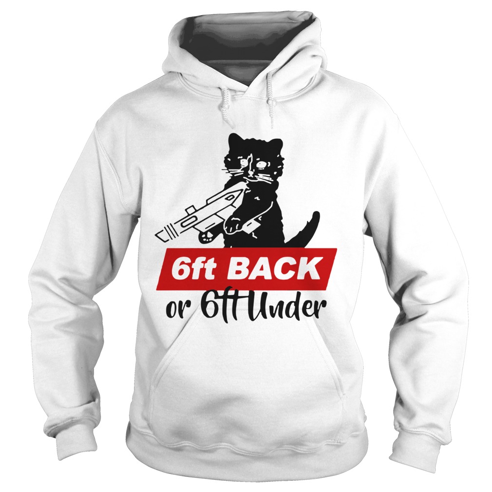 Black Cat Warning 6ft Back Or 6ft Under Hoodie