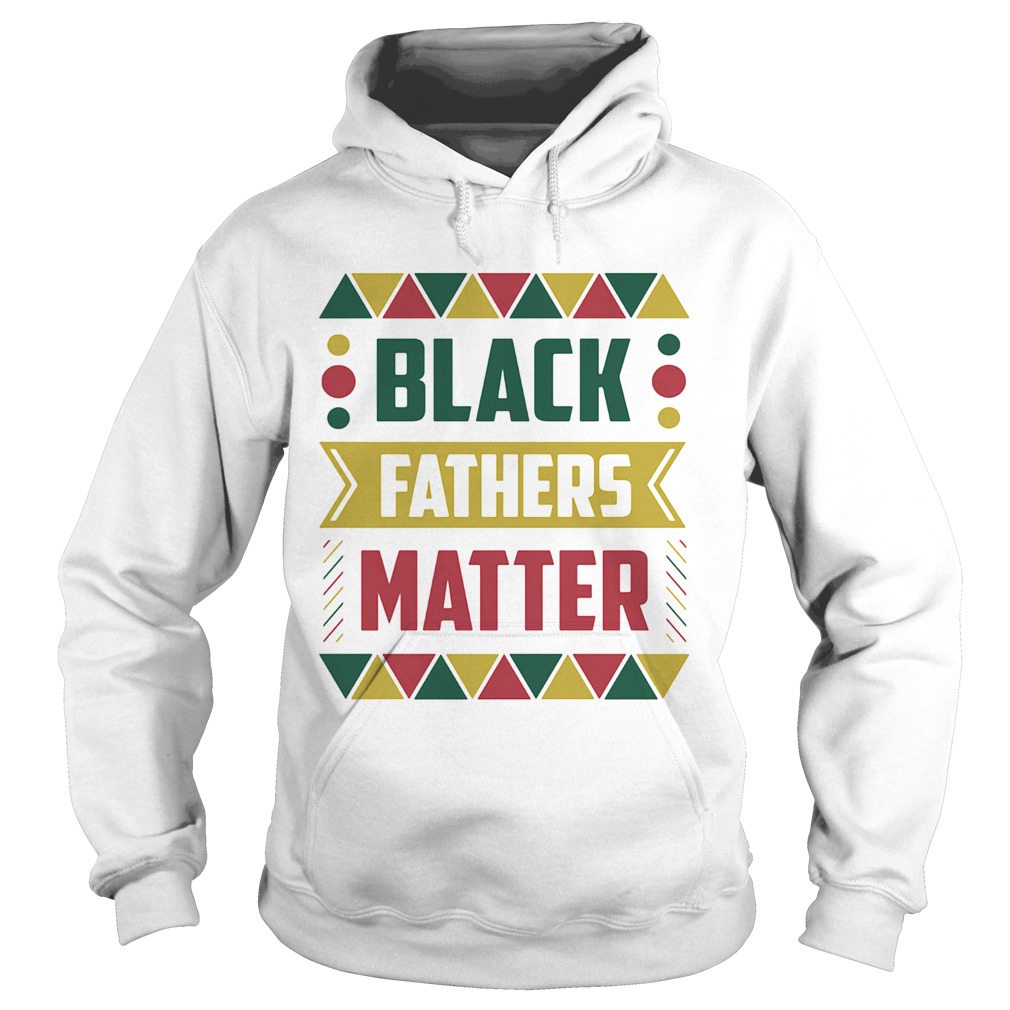 Black fathers matter  Hoodie