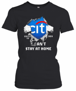 Blood Inside Me Citibank COVID 19 2020 I Can'T Stay At Home T-Shirt Classic Women's T-shirt