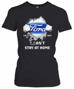 Blood Inside Me Ford COVID 19 2020 I Can'T Stay At Home T-Shirt Classic Women's T-shirt