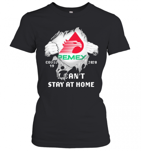 Blood Inside Me Pemex Covid 19 2020 I Can'T Stay At Home T-Shirt Classic Women's T-shirt