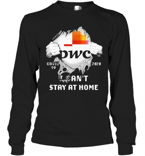 Blood Inside Me Pwc Covid 19 2020 I Can'T Stay At Home T-Shirt Long Sleeved T-shirt 