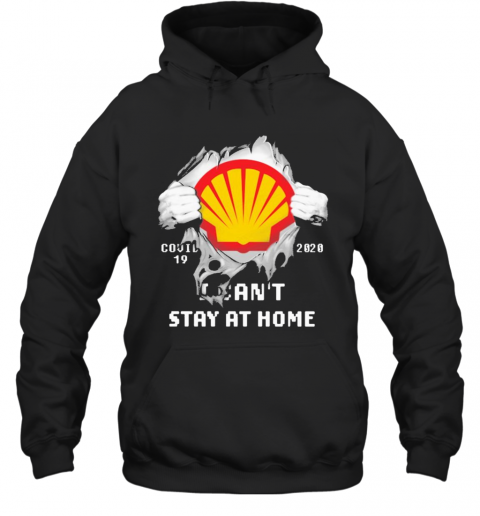 Blood Inside Me Royal Dutch Shell Covid 19 2020 I Can'T Stay At Home T-Shirt Unisex Hoodie
