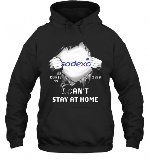 Blood Insides Sodexo Covid 19 2020 I Can'T Stay At Home T-Shirt Unisex Hoodie