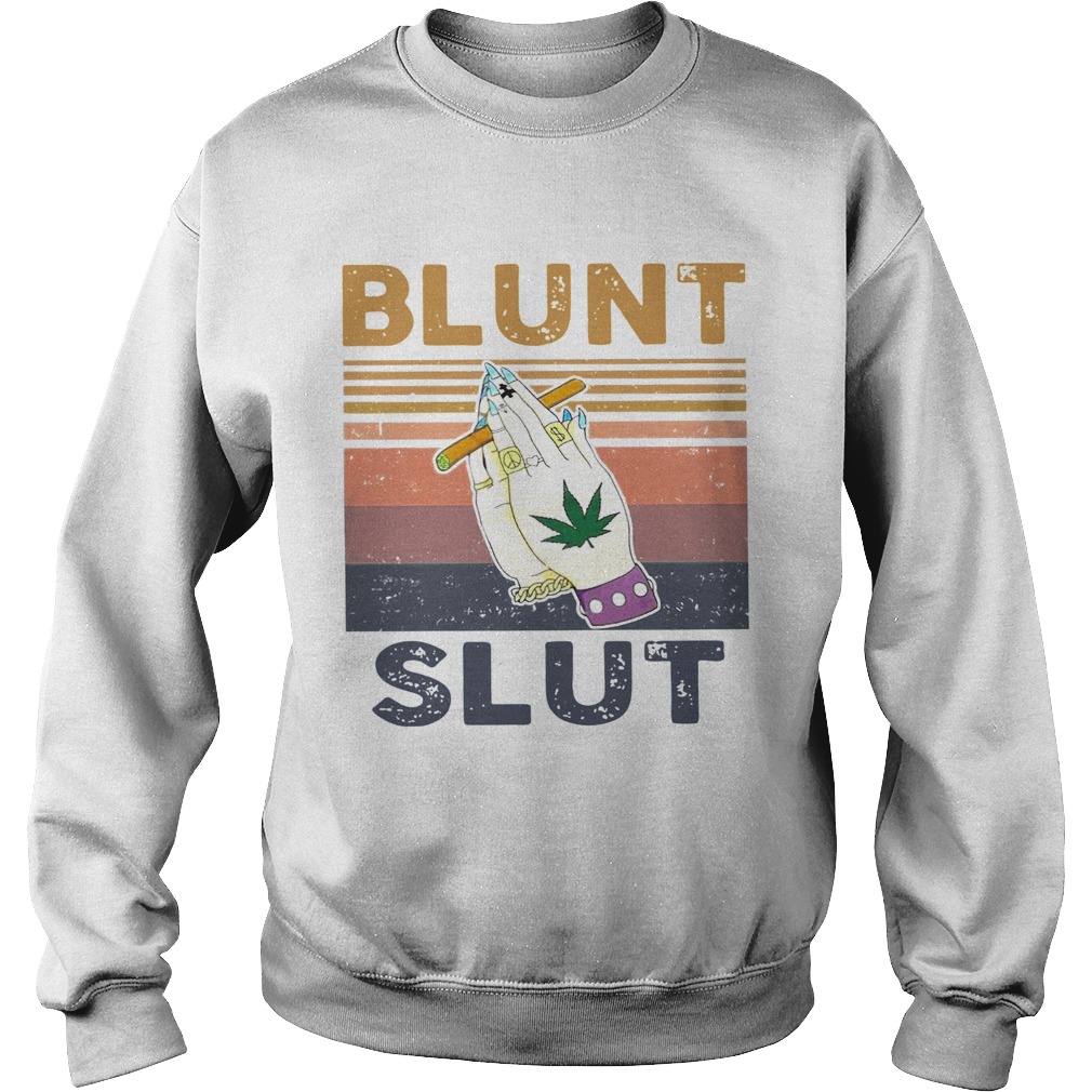 Blunt Slut Vintage  Sweatshirt