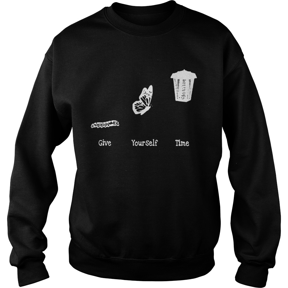 Bug Butterfly Give Yourself Time Sweatshirt