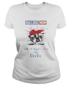 Bulldog mom like a regular how but cooler American flag veteran Independence Day  Classic Ladies