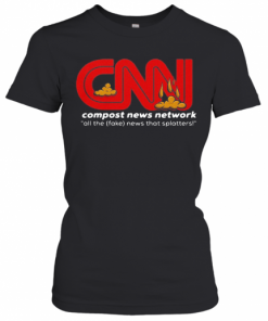 CNN compost news network all the fake news that matters  T-Shirt Classic Women's T-shirt