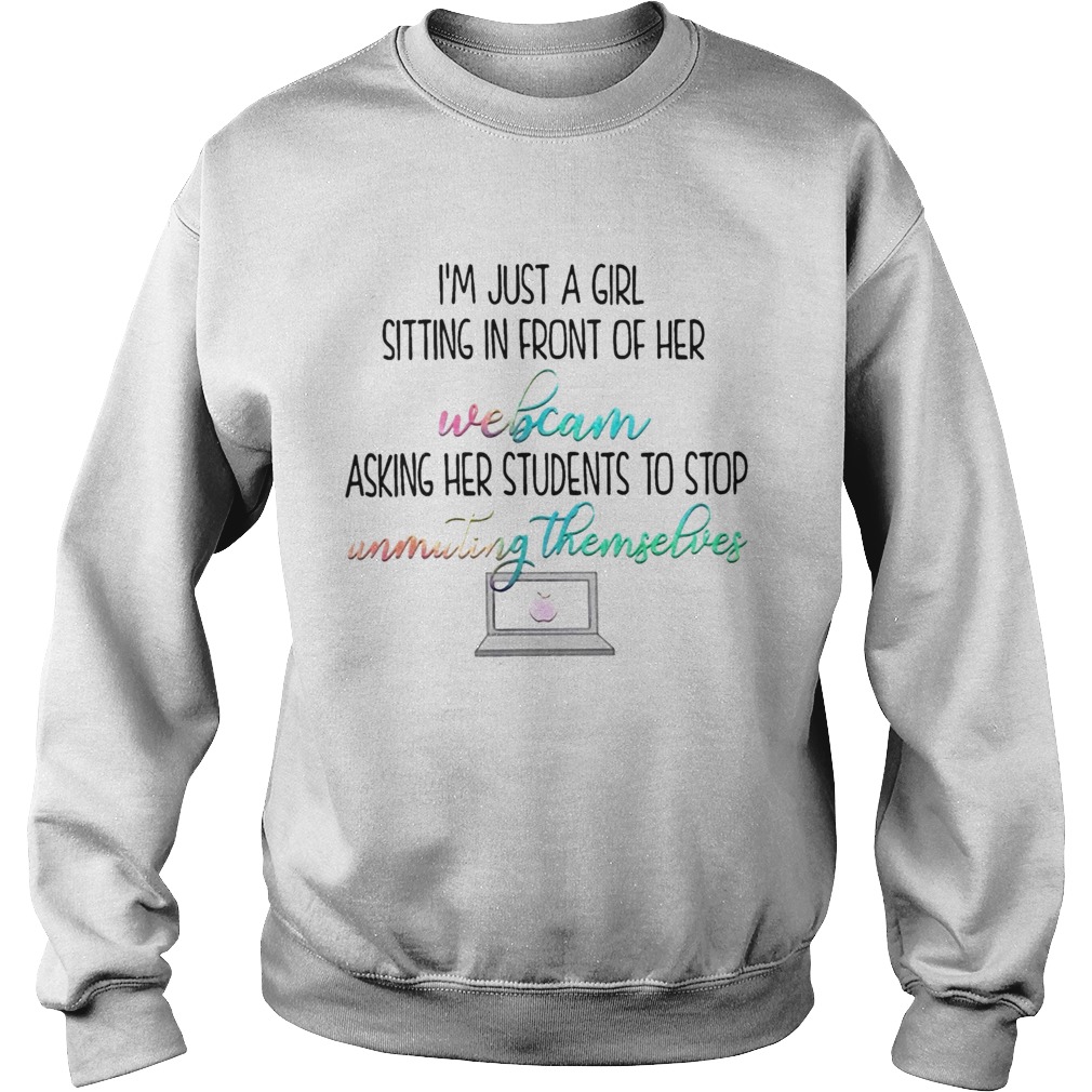 COLORFUL TEACHER IM JUST A GIRL Sweatshirt