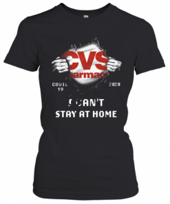 CVS Pharmacy Inside Me Covid 19 2020 I Can'T Stay At Home T-Shirt Classic Women's T-shirt