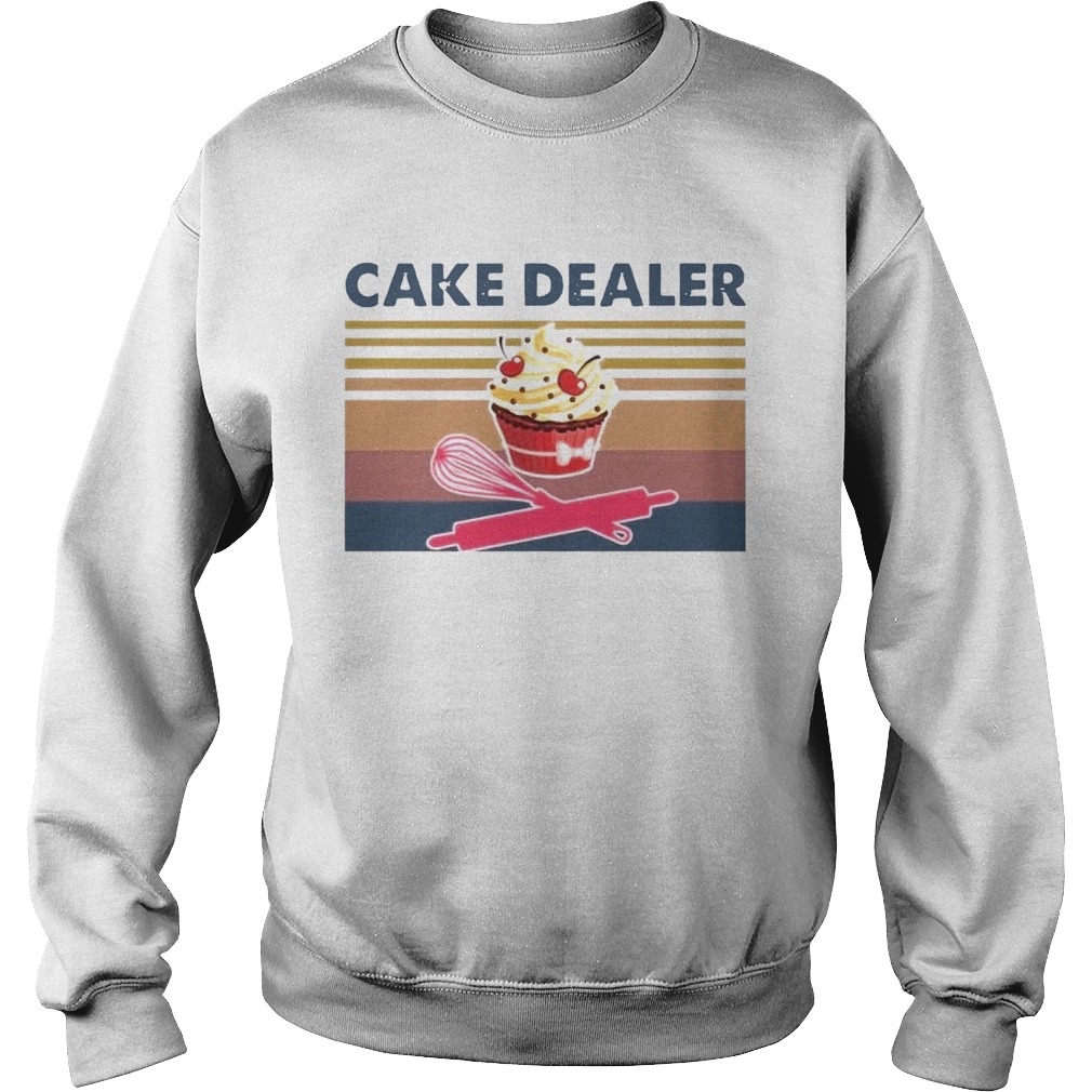 Cake Dealer Vintage  Sweatshirt