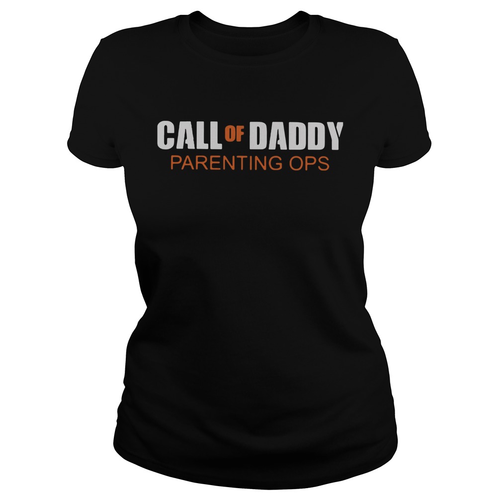 Call Of Daddy Parenting Ops Classic Ladies