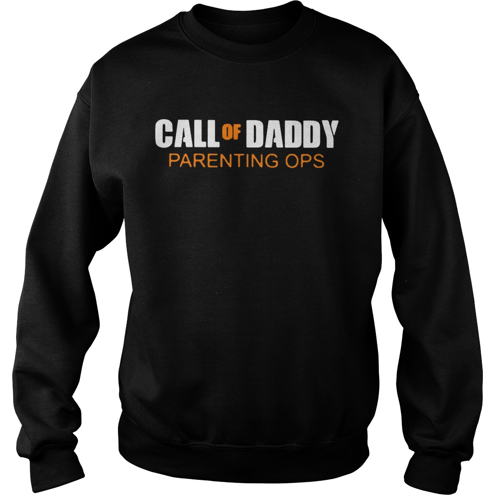 Call Of Daddy Parenting Ops  Sweatshirt