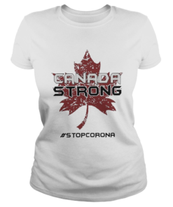 Canada Strong Stop Corona  Classic Ladies
