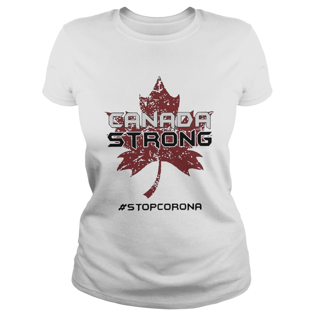 Canada Strong Stop Corona Classic Ladies