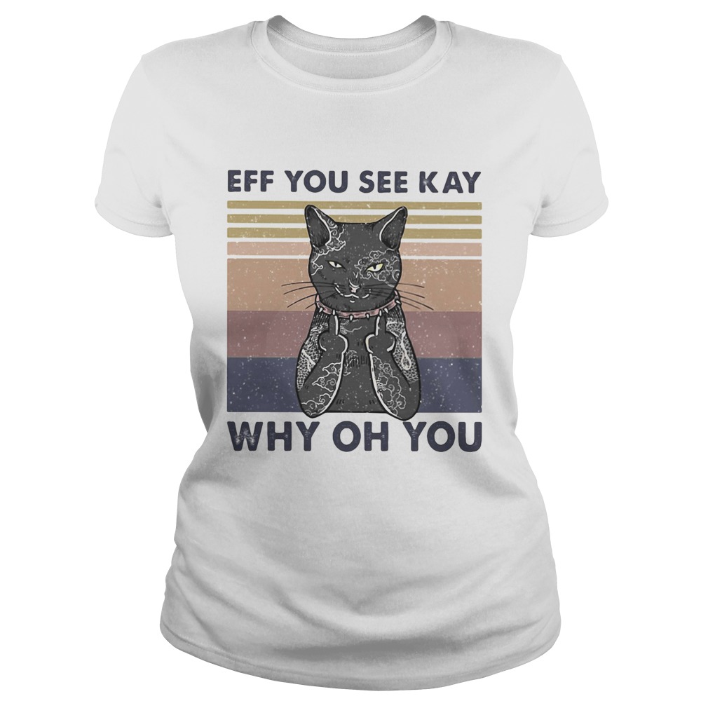 Cat eff you see kay why oh you vintage LlMlTED EDlTlON Classic Ladies