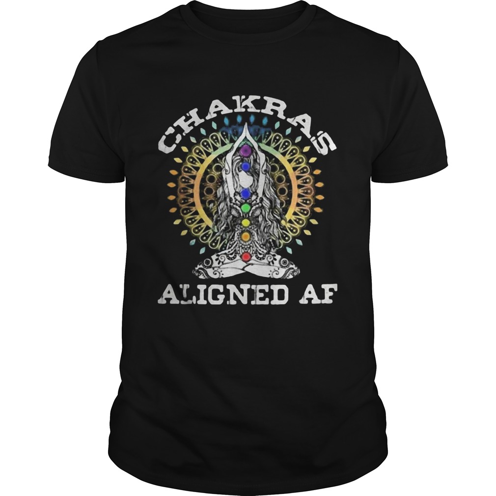 Chakras Aligned AF Yoga Meditation shirt