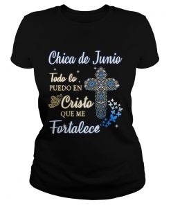 Chica De Junio Todo Lo Puedo En Cristo Que Me Fortalece  Classic Ladies