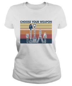 Choose your weapon vintage  Classic Ladies