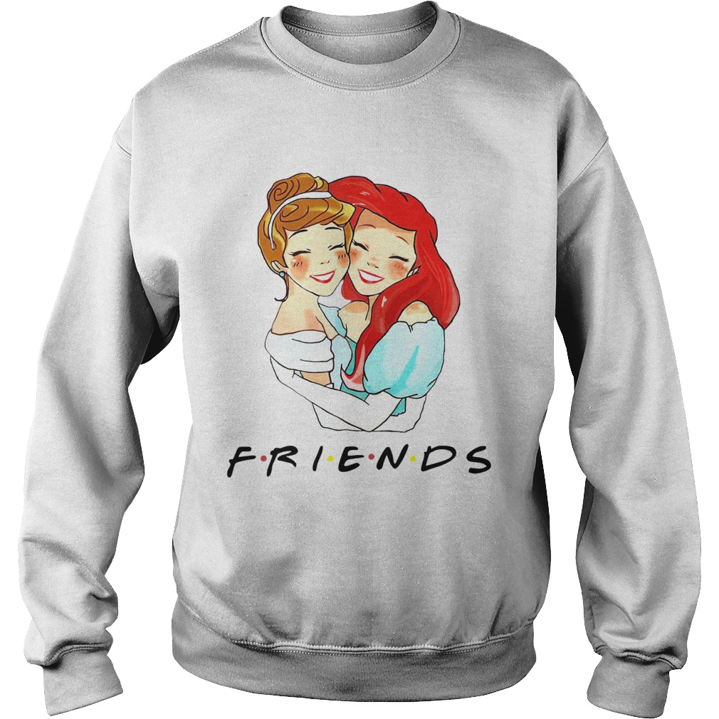Cinderella And Ariel Friends  Sweatshirt