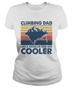 Climbing dad like a regular dad but cooler vintage  Classic Ladies