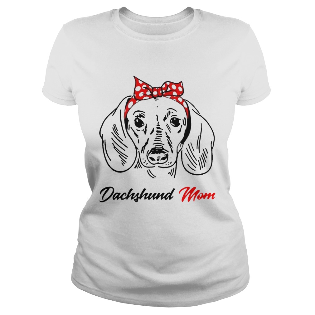Dachshund Mom Classic Ladies