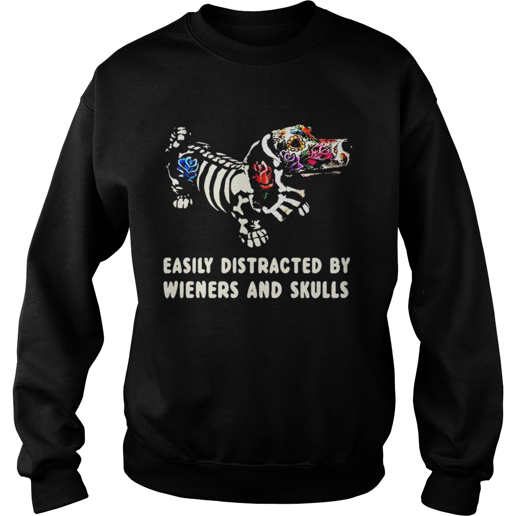 Dachshund flower easily distracted by wieners and skulls Sweatshirt