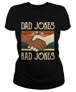 Dad Jokes More Like Rad Jokes Vintage  Classic Ladies