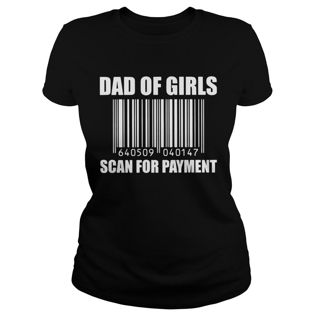 Dad of girls scan for payment Classic Ladies