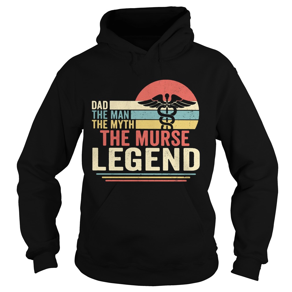 Dad the man the myth the murse legend vintage Hoodie
