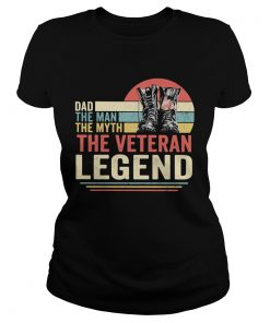 Dad the man the myth the veteran legend vintage  Classic Ladies