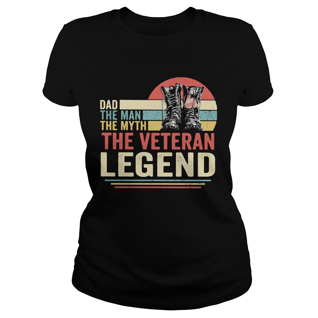 Dad the man the myth the veteran legend vintage  Classic Ladies