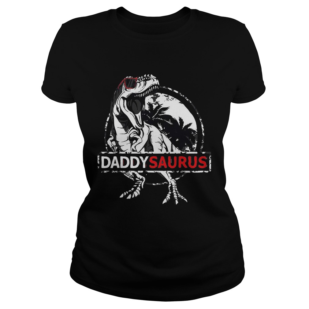 Daddy Saurus Fathers Day Gifts Trex Daddy Saurus Men  Classic Ladies