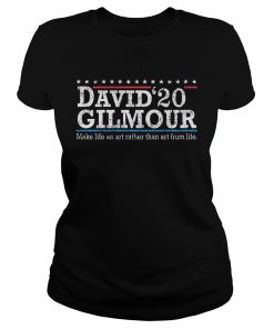 David 2020 gilmour make life an art rather than art from life  Classic Ladies