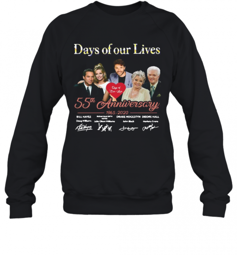 Days Of Our Lives 55Th Anniversary 1965 2020 Signatures T-Shirt Unisex Sweatshirt
