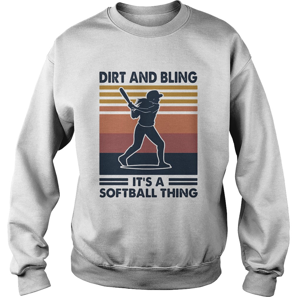 Dirt and bling its a softball thing vintage  Sweatshirt