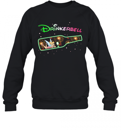 Disney Tinkerbell Drinkerbell American Flag Firework Independence Day T-Shirt Unisex Sweatshirt