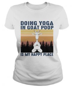 Doing Yoga In Goat Poop Is My Happy Place Black Vintage  Classic Ladies