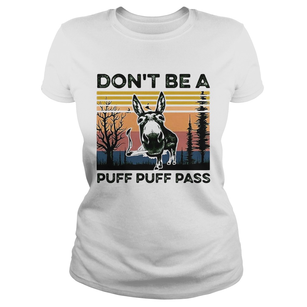 Dont Be A Puff Puff Pass Vintage  Classic Ladies