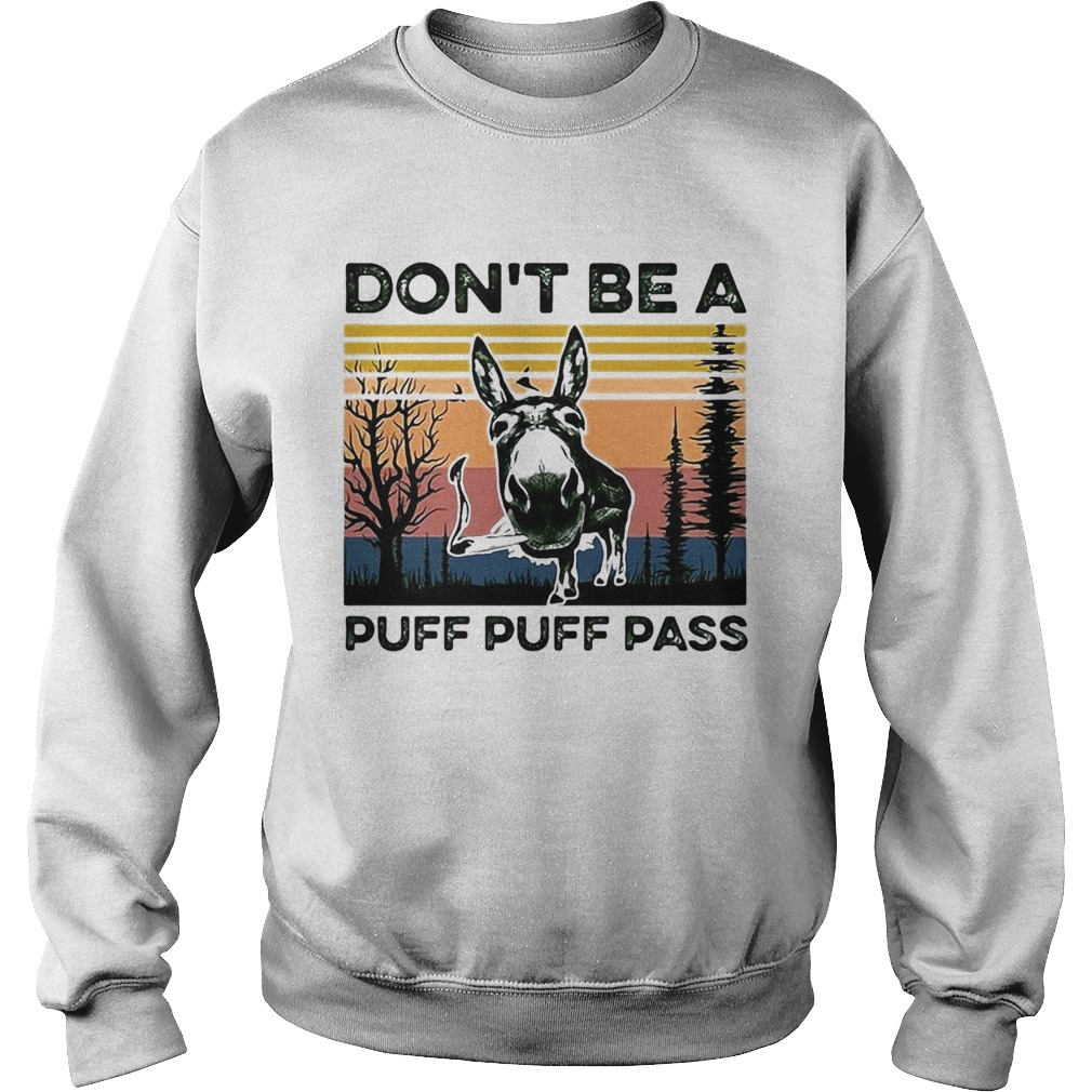 Dont Be A Puff Puff Pass Vintage  Sweatshirt