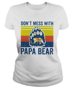 Dont Mess With Papa Bear Vintage  Classic Ladies