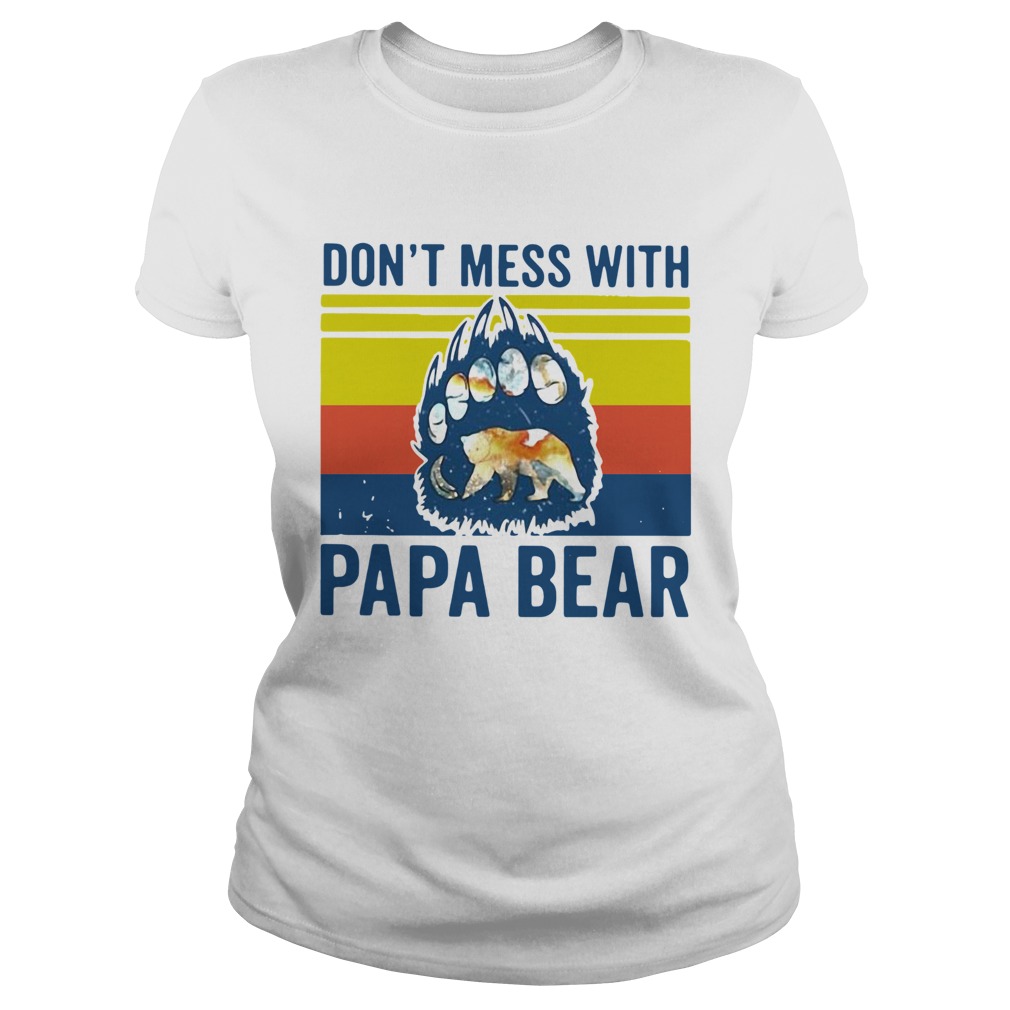 Dont Mess With Papa Bear Vintage Classic Ladies