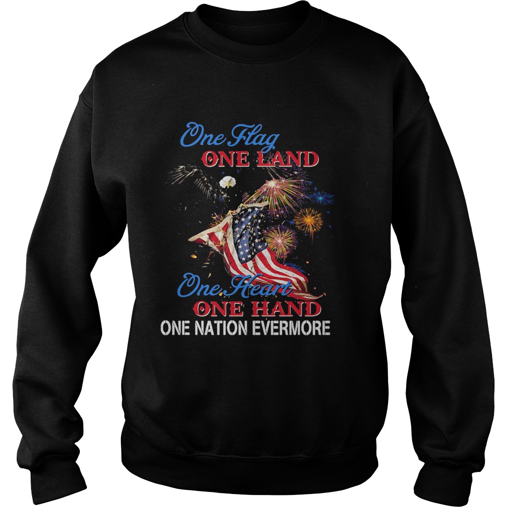 Eagle Once flag one land one heart American flag veteran Independence Day Sweatshirt