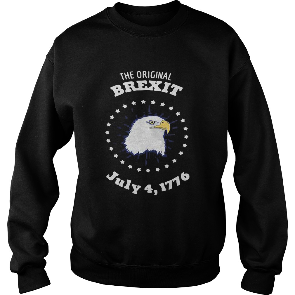 Eagle the original brexit july 41776  Sweatshirt