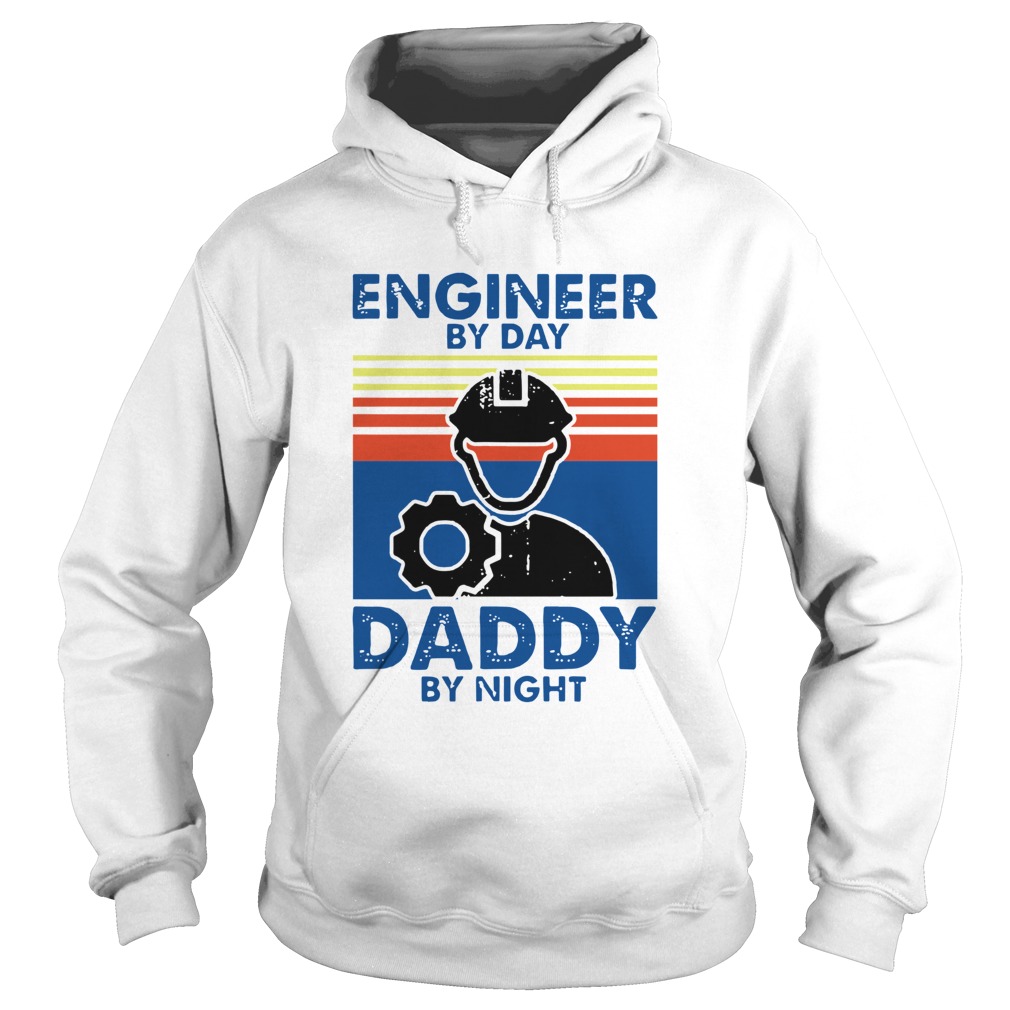 Engineer By Day Daddy By Night Vintage Hoodie