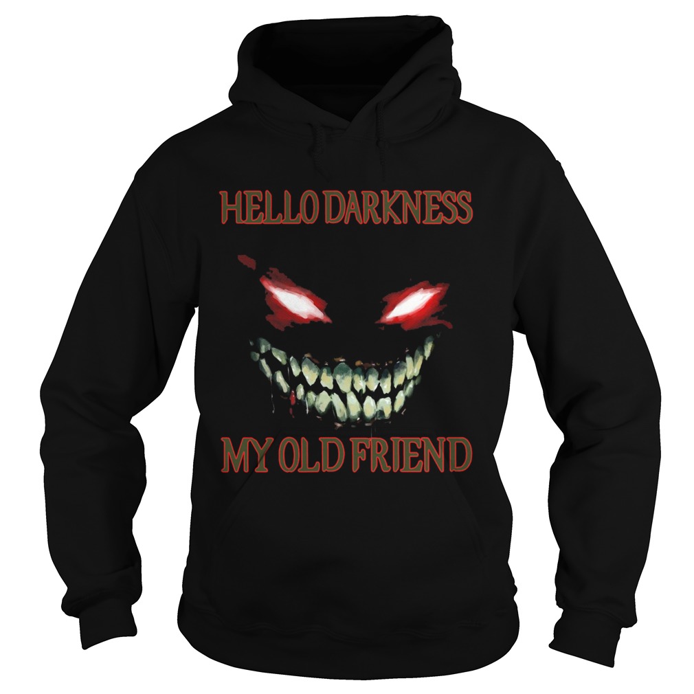 Evil Face Hello Darkness My Old Friend  Hoodie