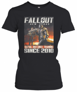 Fallout New Vegas Social Distance Training Since 2010 T-Shirt Classic Women's T-shirt