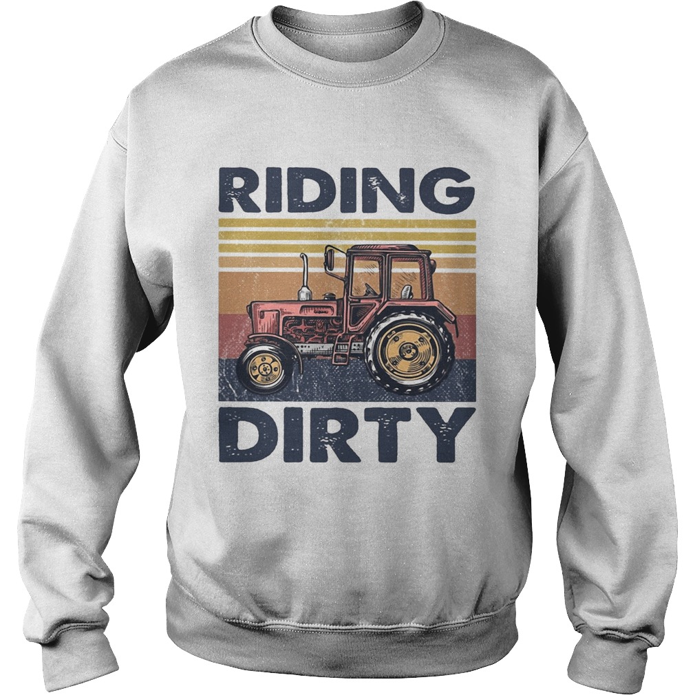 Farm riding dirty vintage  Sweatshirt
