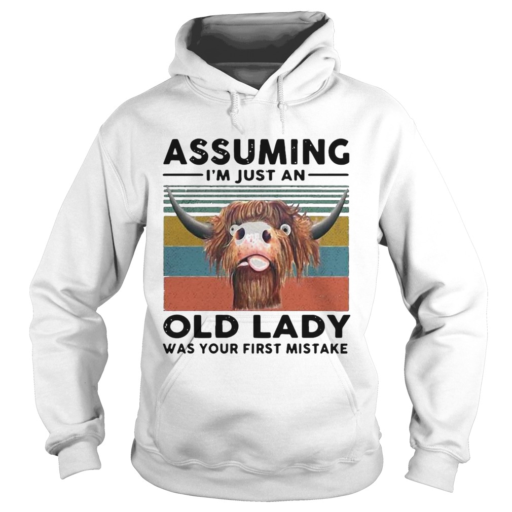 Farmer Cow Assuming Im Just An Old Lady Was Your First Mistake Vintage  Hoodie
